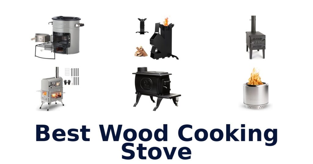 Best Wood Cooking Stoves: Top 10 Picks for 2026 best wood cooking stove