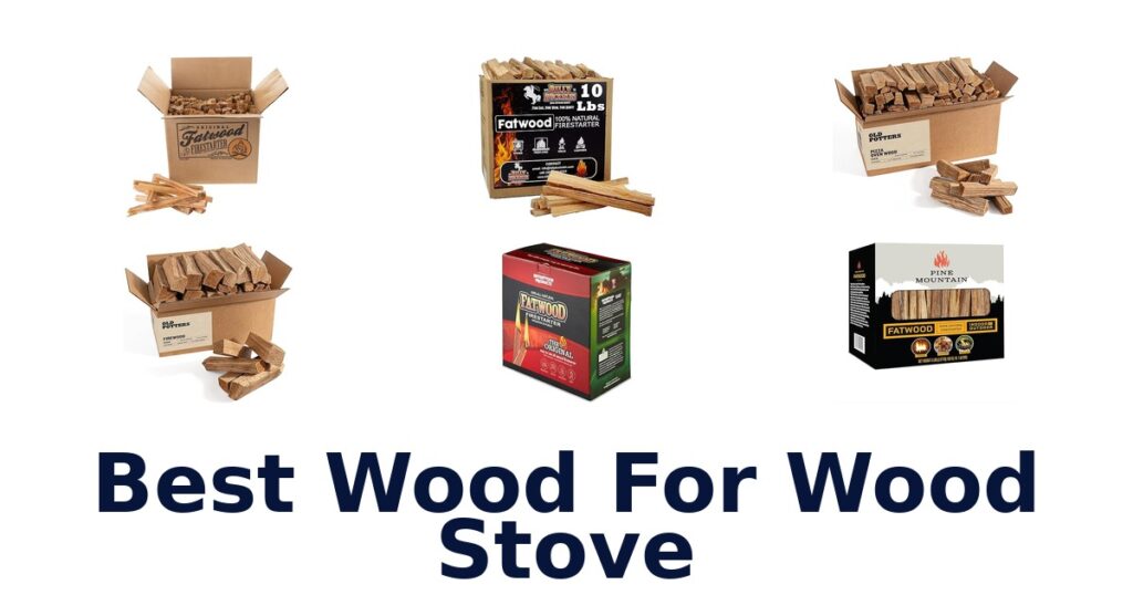 Best Wood for Wood Stove: Top 10 Picks best wood for wood stove