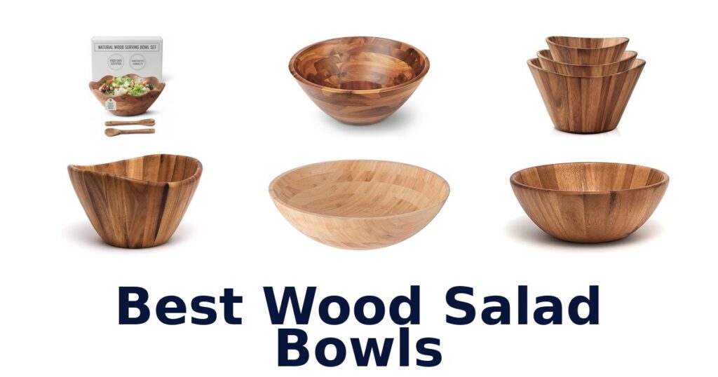 Best Wood Salad Bowls: Top 10 Picks best wood salad bowls