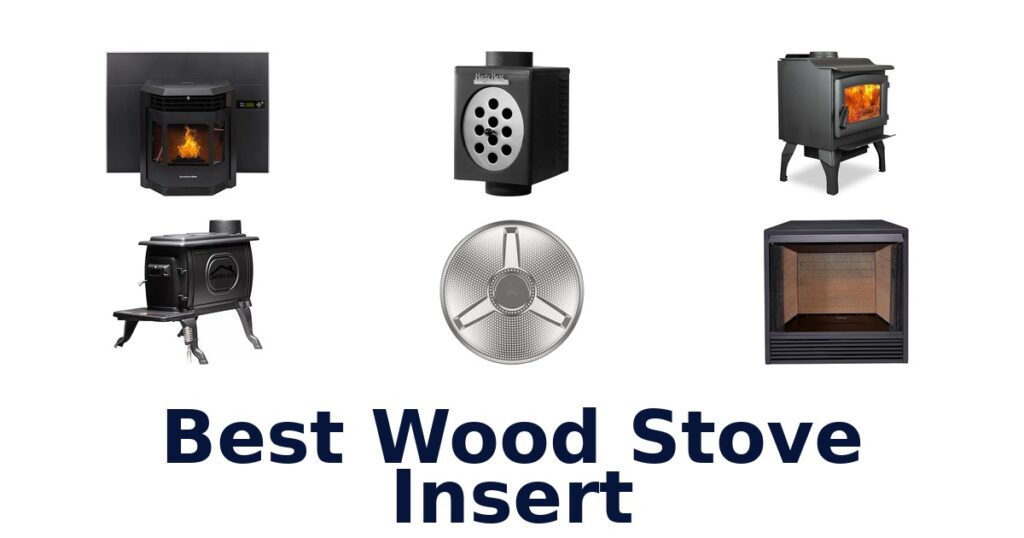 Best Wood Stove Inserts: Top 10 Picks best wood stove insert