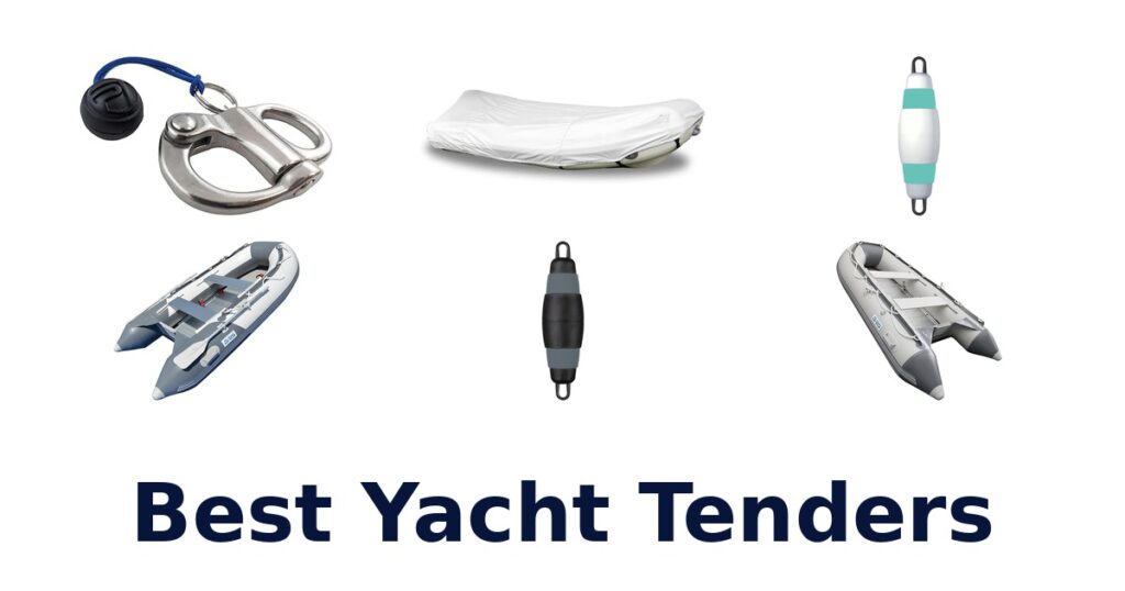 Best Yacht Tenders: Top 10 Picks for 2026 best yacht tenders