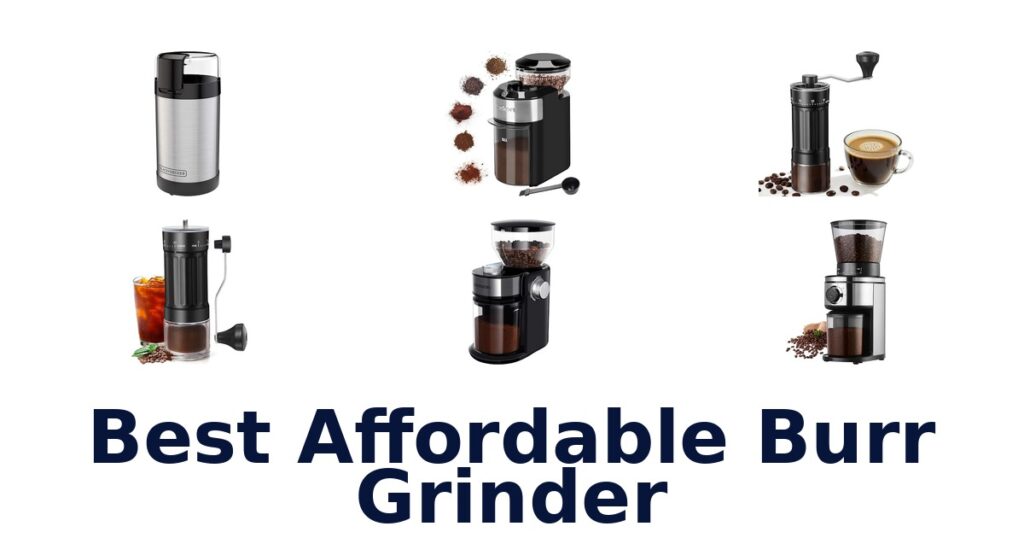 best affordable burr grinder