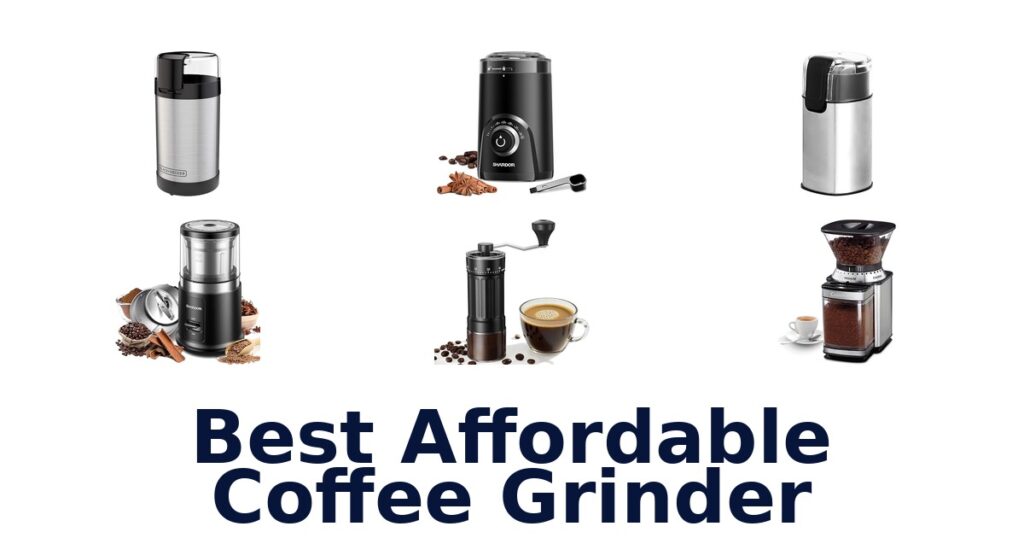 best affordable coffee grinder