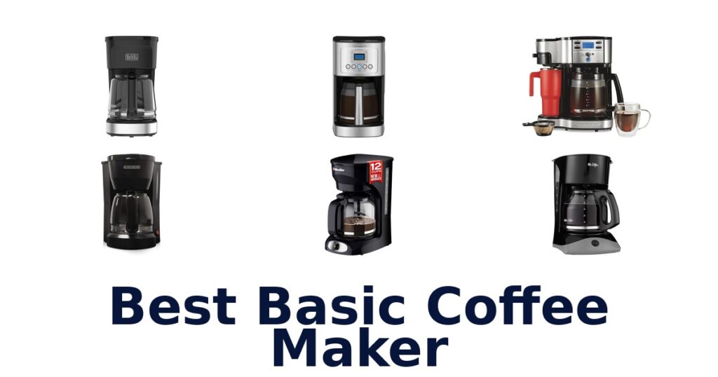 BEST Basic Coffee Makers: Top 10 Picks best basic coffee maker