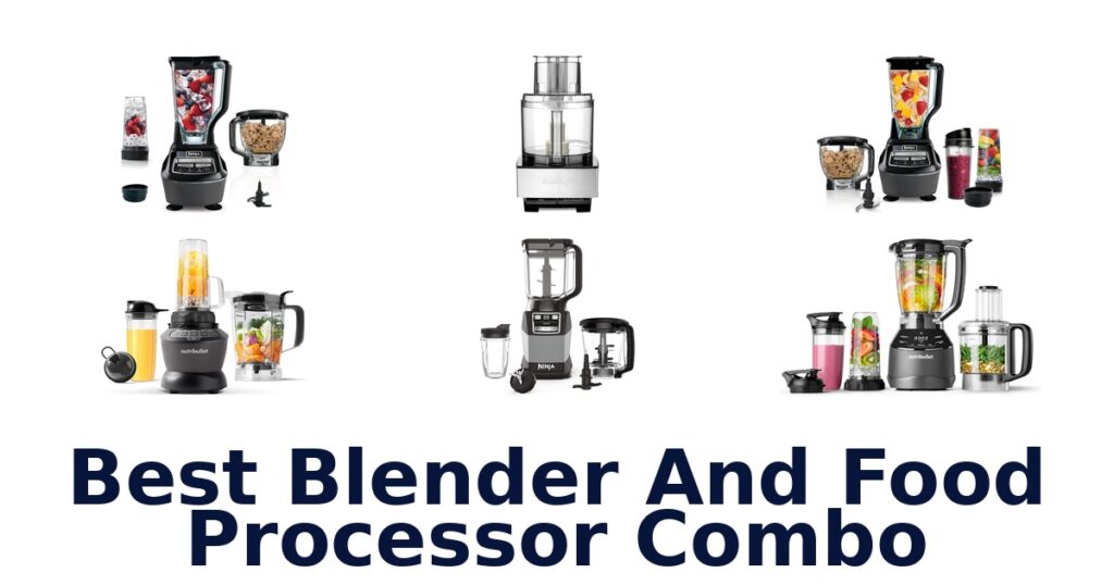 best blender and food processor combo