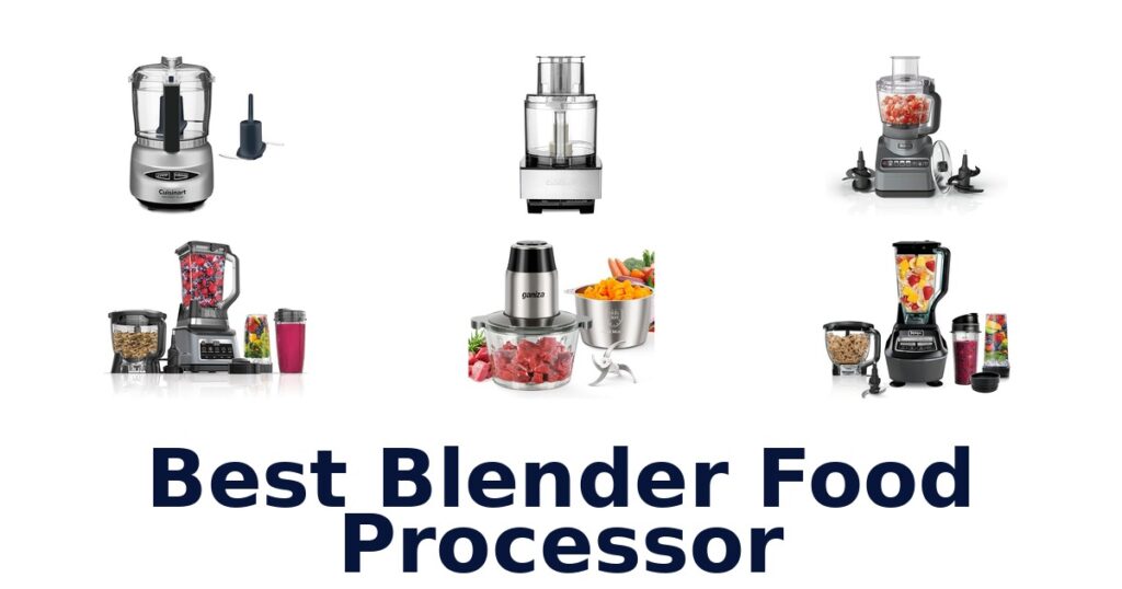 best blender food processor