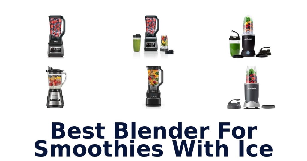 best blender for smoothies with ice