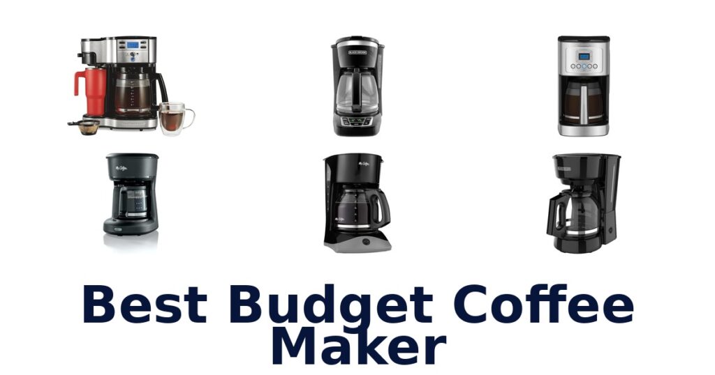 Best Budget Coffee Makers: Top 10 Picks best budget coffee maker