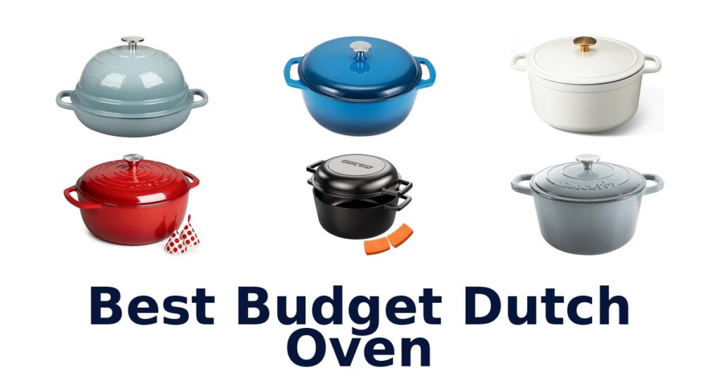 BEST Budget Dutch Ovens: Top 10 Picks! best budget dutch oven