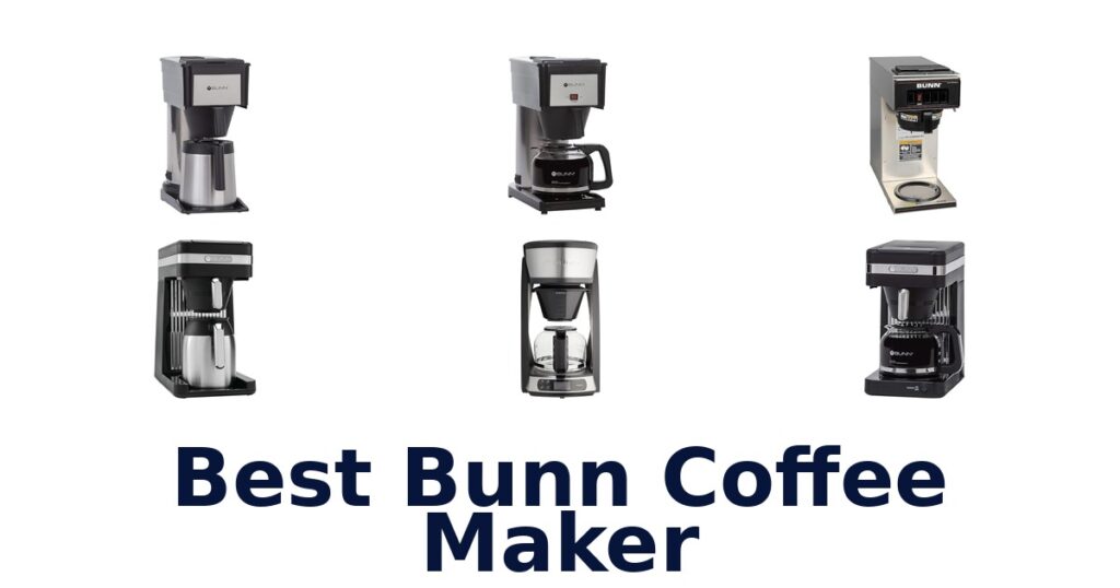 Best Bunn Coffee Makers for 2026: Top 10 Picks! best bunn coffee maker