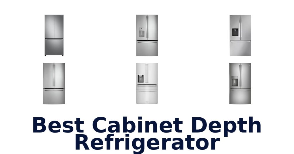 Best Cabinet Depth Refrigerators: Top 10 Picks! best cabinet depth refrigerator