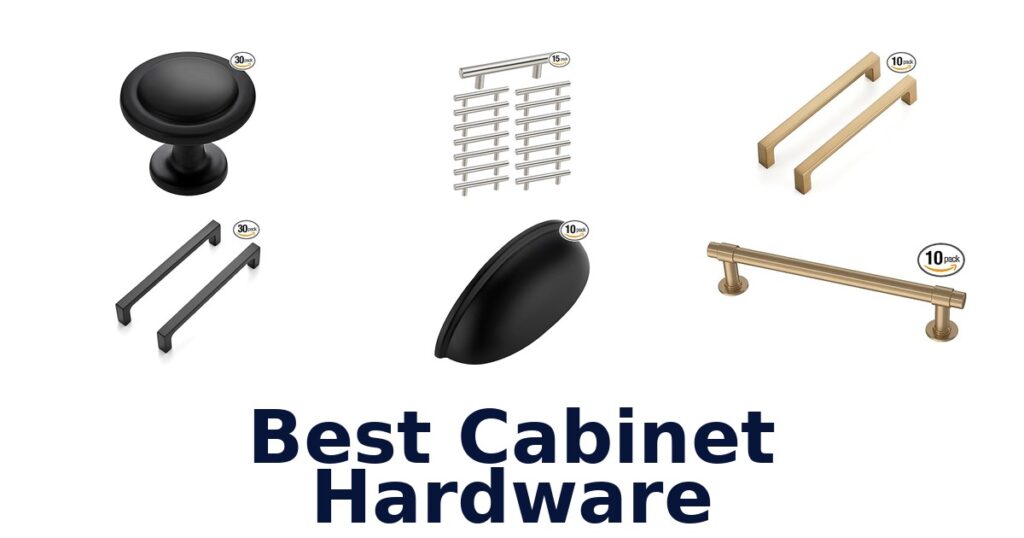 BEST Cabinet Hardware: Top 10 Picks for Your Home best cabinet hardware