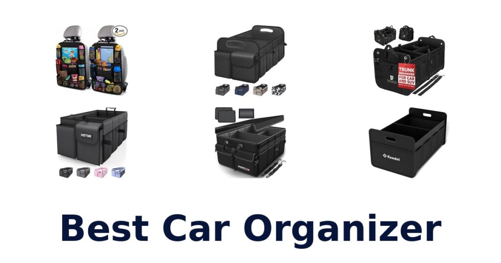 10 Best Car Organizers for a Tidy Ride! best car organizer