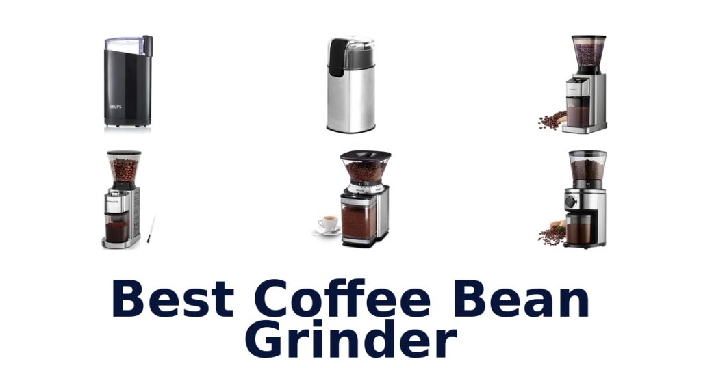 best coffee bean grinder