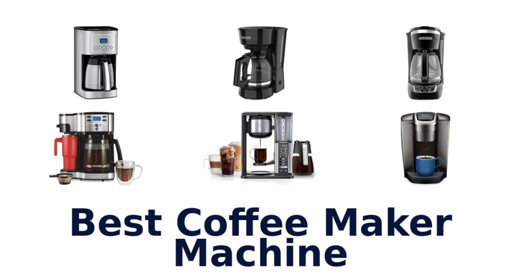 Best Coffee Maker Machine: Top 10 Picks Revealed! best coffee maker machine