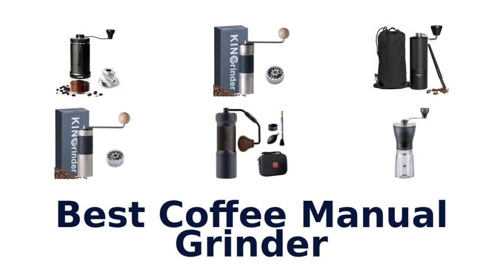 BEST Coffee Manual Grinders: Top 10 Picks 2026 best coffee manual grinder