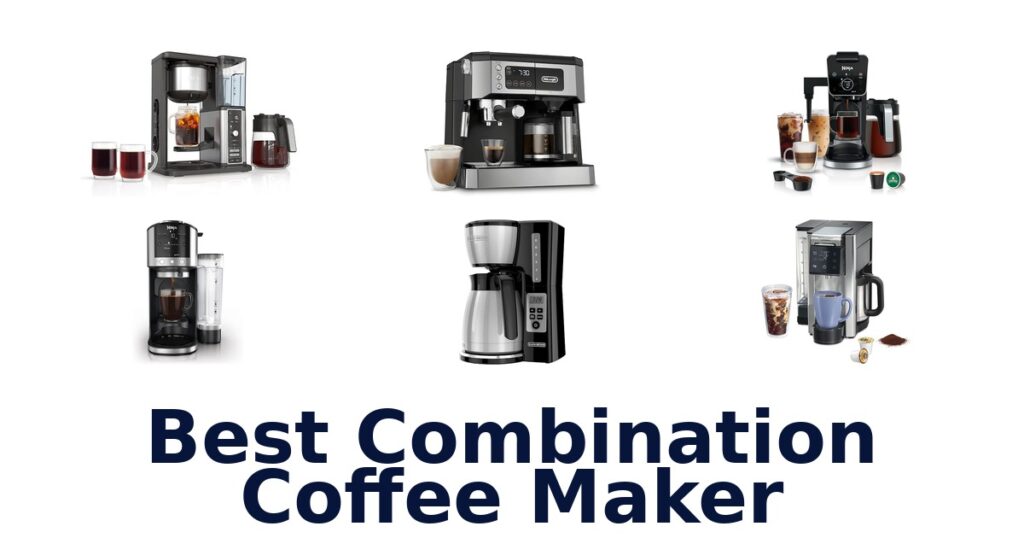 best combination coffee maker