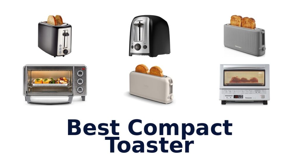 BEST Compact Toasters: Top 10 Picks 2026! best compact toaster