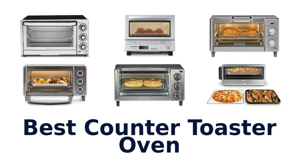 BEST Counter Toaster Ovens: Top 10 Picks for Your Kitchen! best counter toaster oven