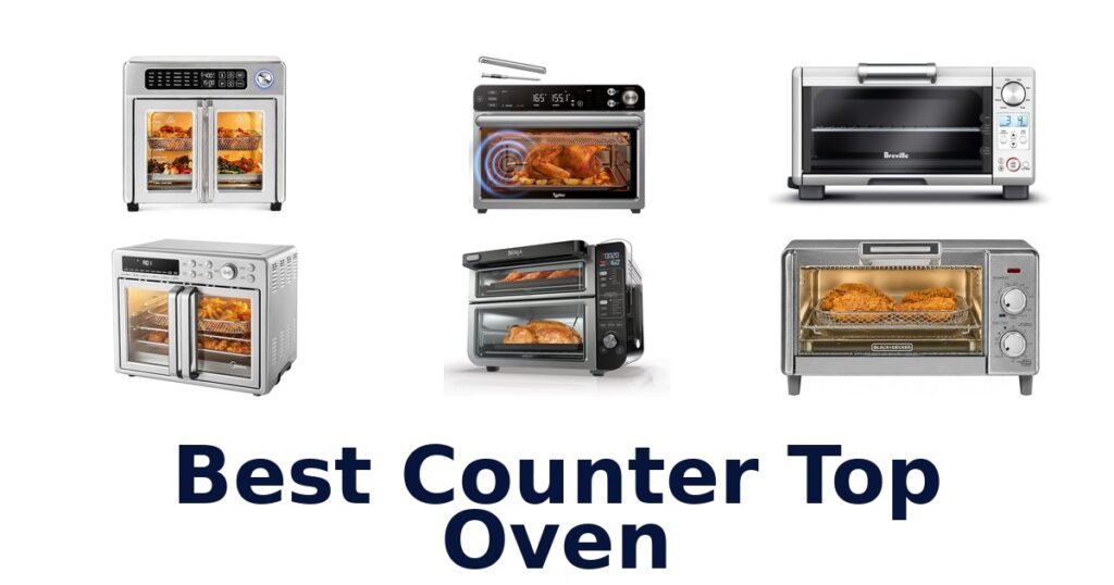 BEST Countertop Ovens: Top 10 Picks for Your Kitchen best counter top oven
