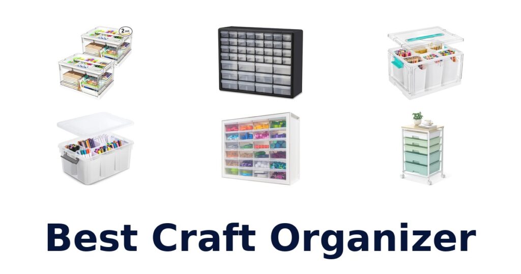 best craft organizer