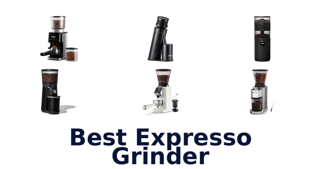 BEST Espresso Grinder: Top 10 Picks for Perfect Brew best expresso grinder