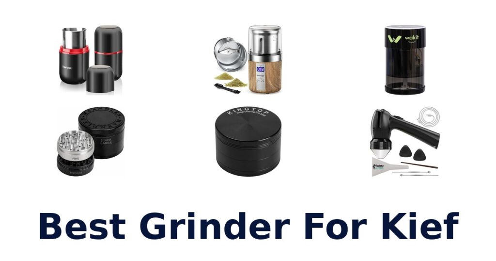 BEST Kief Grinders: Top 10 Picks! best grinder for kief