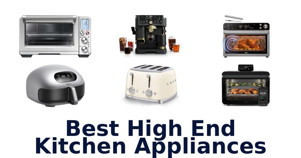 best high end kitchen appliances