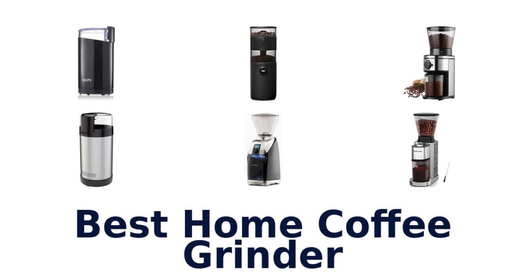 Best Home Coffee Grinders: Top 10 Picks for 2026 best home coffee grinder