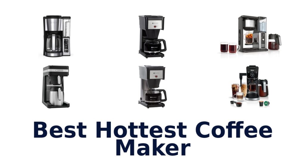 best hottest coffee maker