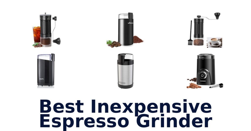 best inexpensive espresso grinder