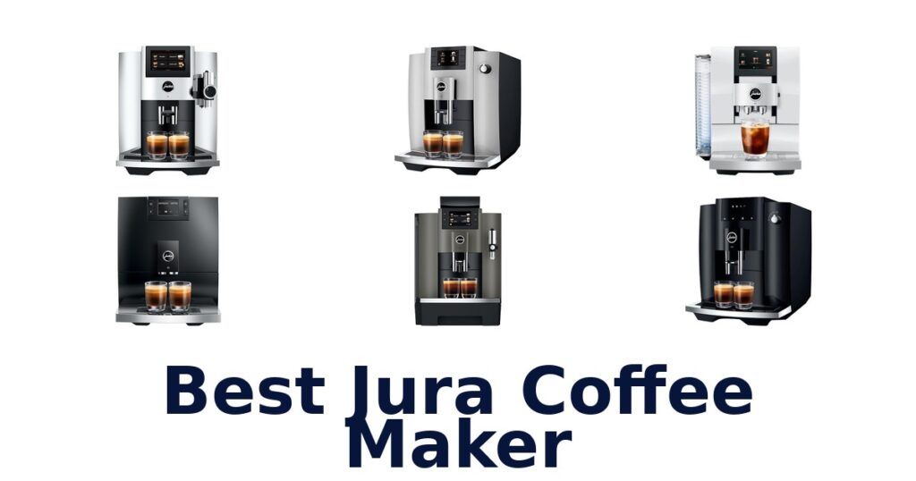 Best Jura Coffee Makers 2026: Top 10 Picks! best jura coffee maker