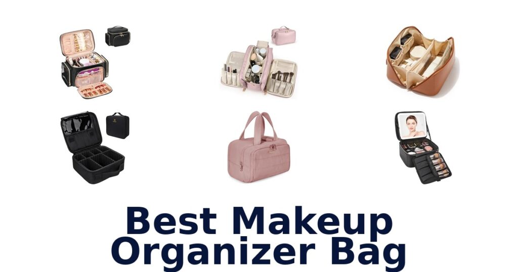 best makeup organizer bag
