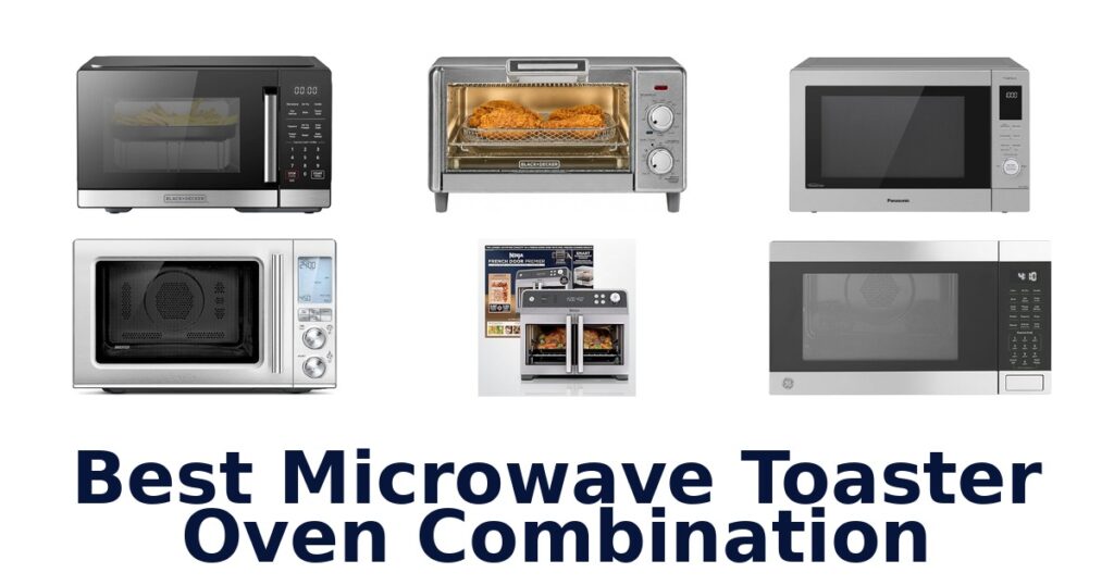 best microwave toaster oven combination
