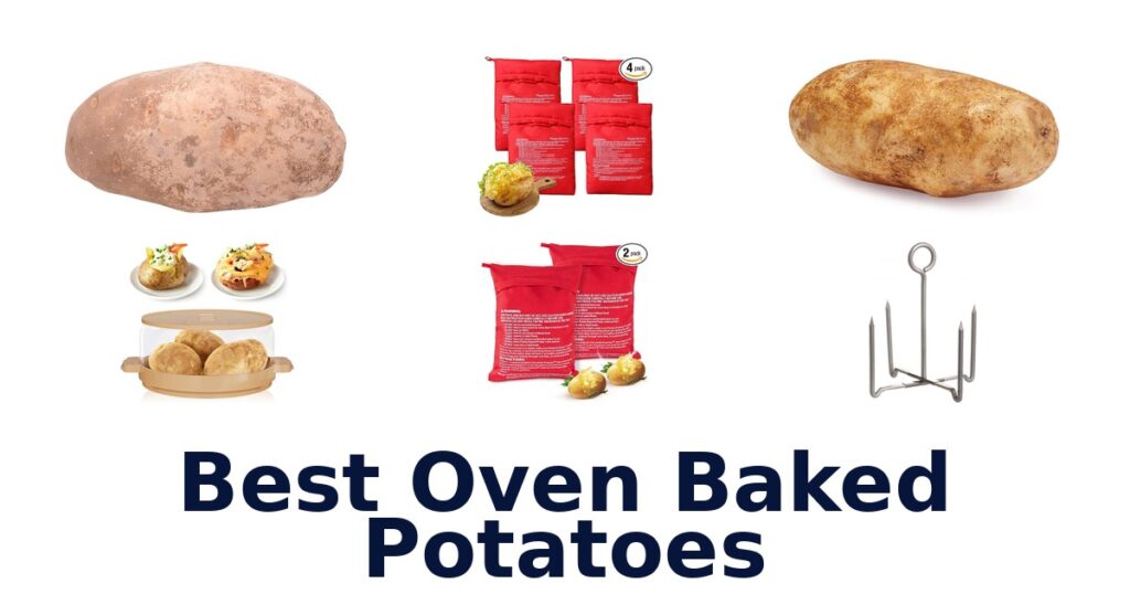 Best Oven Baked Potatoes: Top 10 Picks for 2026 best oven baked potatoes