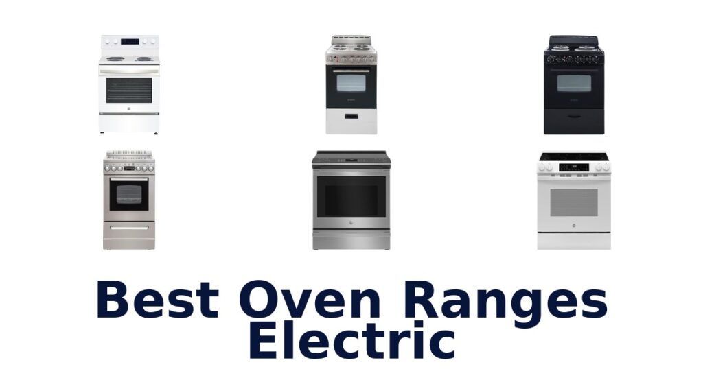 Best Electric Oven Ranges: Top 10 Picks best oven ranges electric