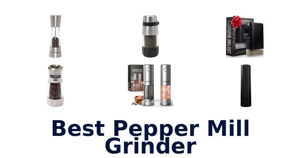 Best Pepper Mill Grinders: Top 10 Picks best pepper mill grinder
