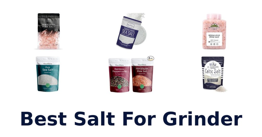 Best Salt for Grinder: Top 10 Picks best salt for grinder