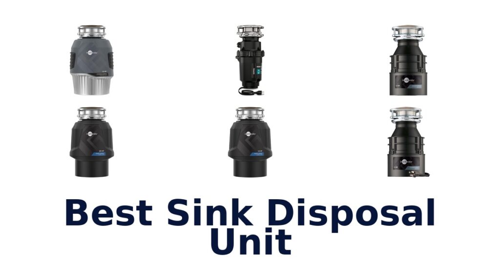 Best Sink Disposal Units: Top 10 Picks for Your Kitchen best sink disposal unit