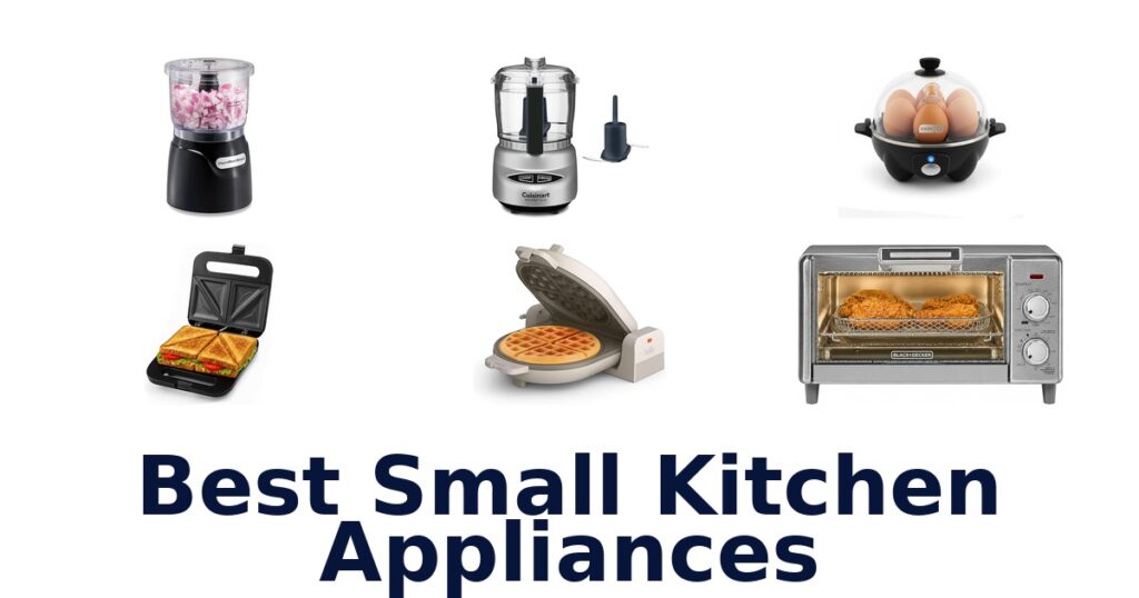 Best Small Kitchen Appliances: Top 10 Picks best small kitchen appliances