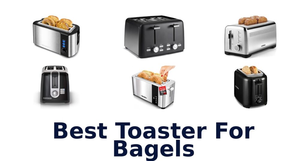 Best Toaster for Bagels: Top 10 Picks 2026 best toaster for bagels
