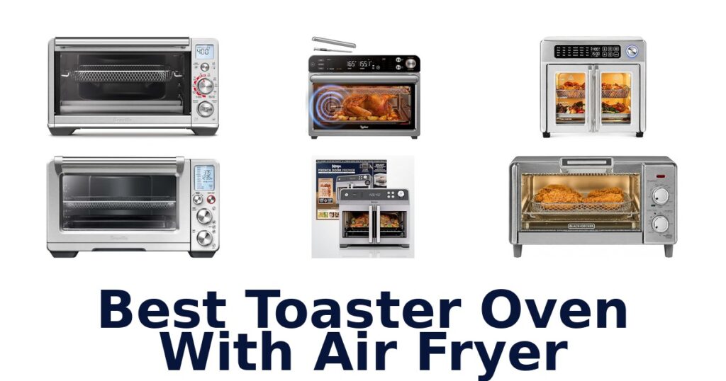 best toaster oven with air fryer