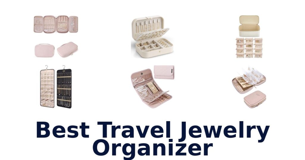 Best Travel Jewelry Organizers: Top 10 Picks best travel jewelry organizer