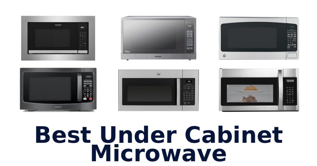 Best Under Cabinet Microwaves: Top 10 Picks 2026 best under cabinet microwave